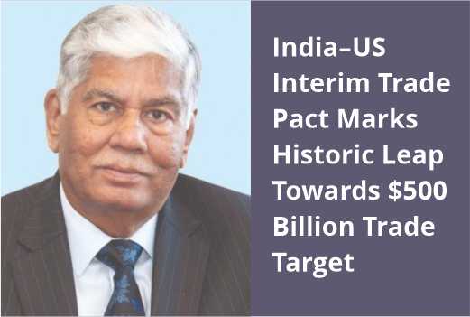 India–US Interim Trade Pact Marks Historic Leap Towards $500 Billion Trade Target